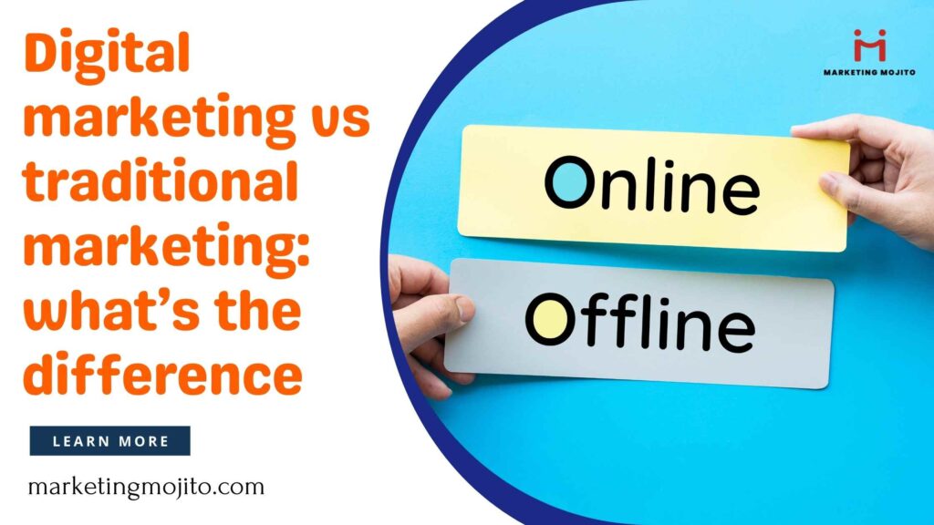 Digital marketing vs. traditional marketing what’s the difference