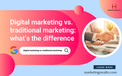 Digital marketing vs. traditional marketing: what’s the difference
