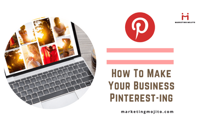 How To Make Your Business Pinterest-ing