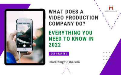 What Does a Video Production Company Do? Everything You Need to Know in 2022