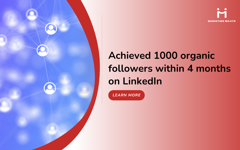 Achieved 1000 organic followers within 4 months on LinkedIn